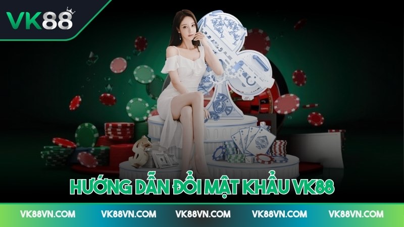 Ảnh đại diện hướng dẫn đổi mật khẩu VK88